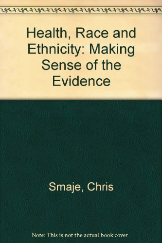 Beispielbild fr Health, "Race" and Ethnicity: Making Sense of the Evidence zum Verkauf von WorldofBooks