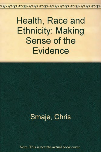 Imagen de archivo de Health, 'Race' and Ethnicity: Making Sense of the Evidence a la venta por PsychoBabel & Skoob Books
