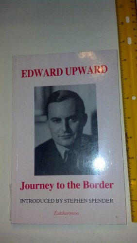 Beispielbild fr Journey to the Border (Edward Upward S.) zum Verkauf von Anybook.com