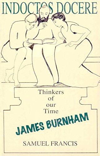 James Burnham: Thinkers of Our Time (9781870626323) by Francis, Samuel