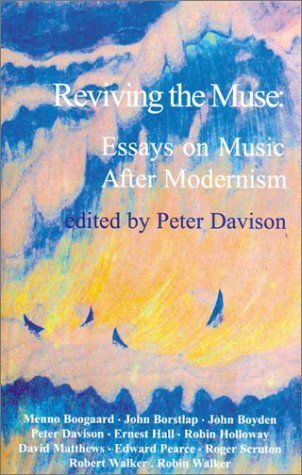 Imagen de archivo de Reviving the Muse : Essays on Music after Modernism a la venta por Better World Books Ltd