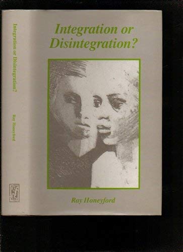 9781870626804: Integration or Disintegration?