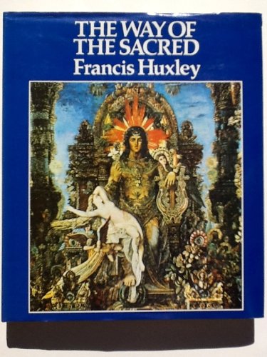 The Way of the Sacred (9781870630481) by Huxley, Francis