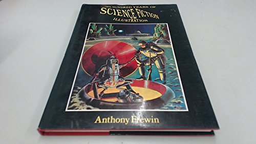 One Hundred Years Of Science Fiction Illustration 1840-1940