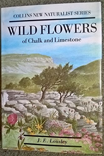 Imagen de archivo de Wild Flowers of Chalk & Limestone a la venta por AwesomeBooks