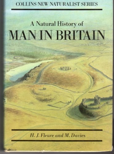 Stock image for A Natural History of Man in Britain. New Naturalist No. 18 for sale by HALCYON BOOKS