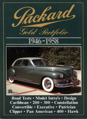 Beispielbild fr Packard 1946-1958 Gold Portfolio zum Verkauf von HPB-Ruby