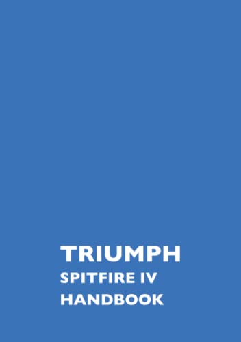 Triumph Spitfire 4 Owner Handbook (9781870642439) by Triumph Cars Ltd