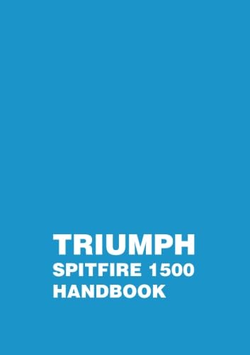 Stock image for Triumph Spitfire 1500 Handbook Triumph Owners' Handbook Spitfire 1500 for sale by PBShop.store US