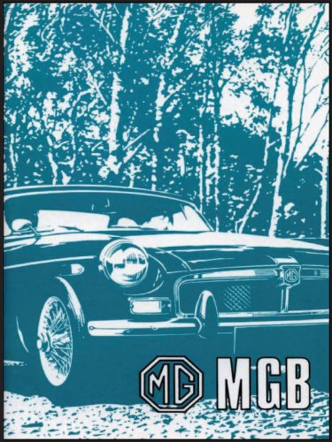 9781870642538: MG MGB: MGB Tourer (GHN 5UD) and GT (GHD 5UD) AKD 8155 (Ed.2): Owners' Handbook