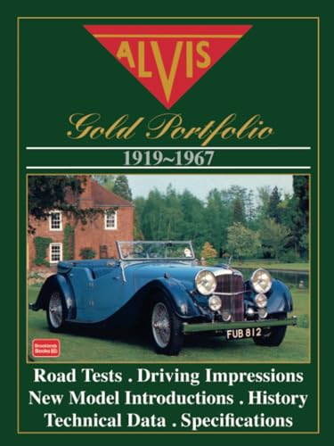 ALVIS 1919-1967 GOLD PORTFOLIO: Road Test Book (9781870642842) by Brooklands Books Ltd.