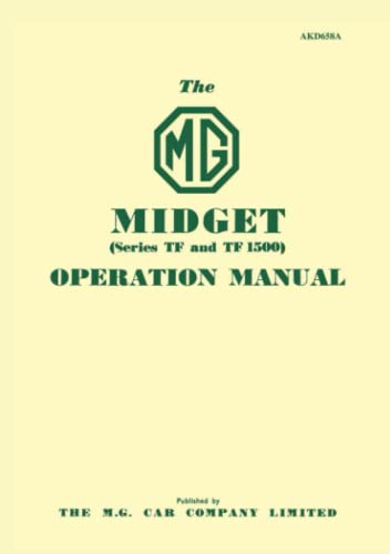 Beispielbild fr The MG Midget series TF and TF 1500 Operation Manual Mg Owners' Handbook Mg Midget Tf Tf1500 zum Verkauf von PBShop.store US