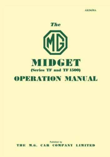 Stock image for The MG Midget series TF and TF 1500 Operation Manual Mg Owners' Handbook Mg Midget Tf Tf1500 for sale by PBShop.store US