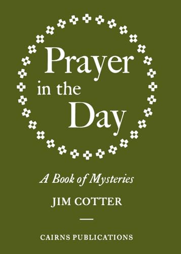 Stock image for Prayer in the Day : A Book of Mysteries for sale by Better World Books