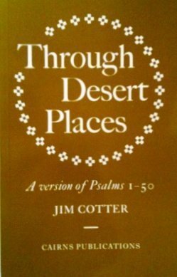 Stock image for Through Desert Places: A Version of Psalms 1-50 (The Cairns Version of the Psalms) for sale by SecondSale
