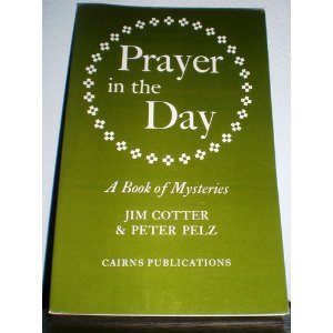 Stock image for Prayer in the Day: A Book of Mysteries for sale by WorldofBooks