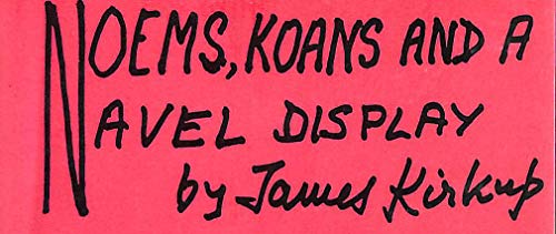 Stock image for NOEMS, KOANS AND A NAVEL DISPLAY. (SIGNED) for sale by Burwood Books