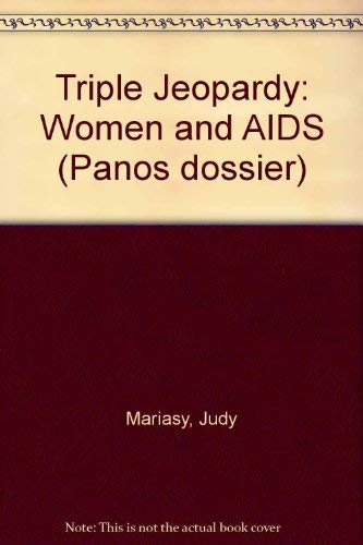 Imagen de archivo de Triple Jeopardy : Women and AIDS a la venta por Better World Books Ltd