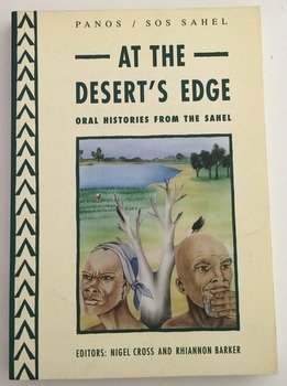 Imagen de archivo de At the Desert's Edge: Oral Histories from the Sahel a la venta por AwesomeBooks
