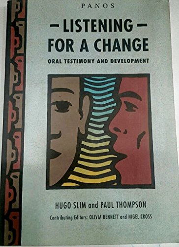 Beispielbild fr Listening for a Change : Oral Testimony and Community Development zum Verkauf von Better World Books Ltd