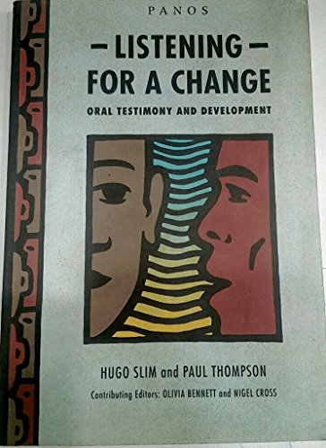 Stock image for Listening for a Change : Oral Testimony and Community Development for sale by Better World Books Ltd