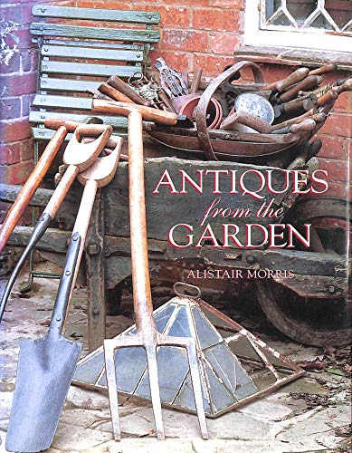 9781870673334: Antiques From The Garden