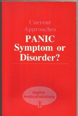 Beispielbild fr Current Approached: Panic Symptom or Disorder? zum Verkauf von PsychoBabel & Skoob Books
