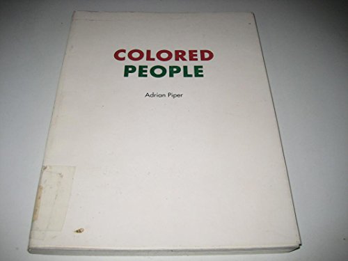 Colored People: A Collaborative Book Project (9781870699075) by Adrian Piper; Houston Conwill