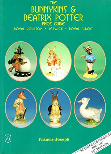 Stock image for Beatrix Potter and Bunnykins Price Guide: Royal Doulton, Beswick, Royal Albert Figures and Tableware for sale by WorldofBooks