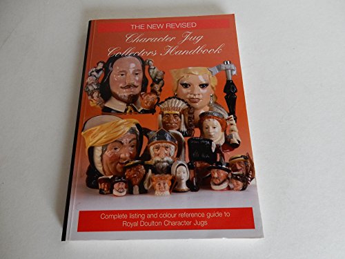 Imagen de archivo de The Character Jug Collectors Handbook a la venta por Better World Books