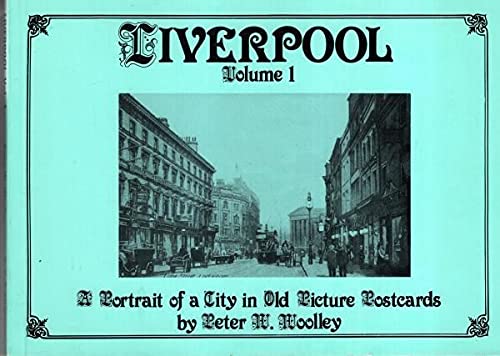 Stock image for A Portrait in Old Picture Postcards (v. 1) (Liverpool) for sale by Lady Lisa's Bookshop