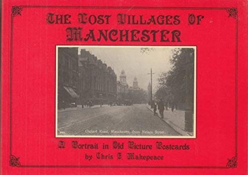 Stock image for The Lost Villages of Manchester : A Portrait in Old Picture Postcards for sale by monobooks