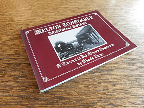 Imagen de archivo de Melton Constable, Briston and District: A Portrait in Old Picture Postcards a la venta por WorldofBooks