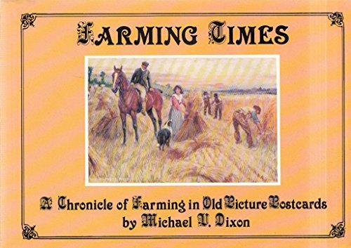 9781870708753: Farming Times: A Chronicle of Farming in Old Picture Postcards