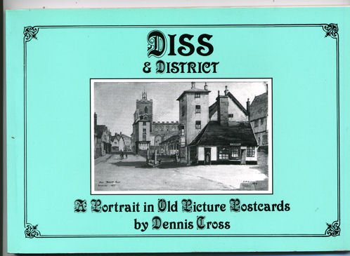 Stock image for Diss and District: A Portrait in Old Picture Postcards for sale by WorldofBooks