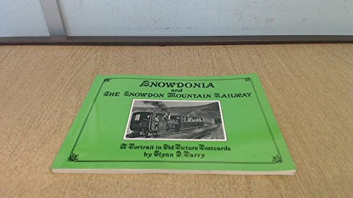 Beispielbild fr Snowdonia and the Snowdon Mountain Railway: A Portrait in Old Picture Postcards zum Verkauf von WorldofBooks