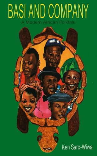 Basi And Company: A Modern African Folktale (9781870716000) by Saro-Wiwa, Ken