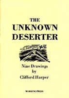 The Unknown Deserter Nine Drawings By Clifford Harper