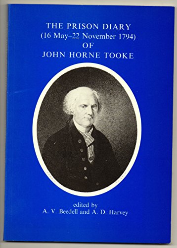 9781870737081: Prison Diary (16 May-22 November, 1794) of John Horne Tooke (Proceedings of the Leeds Philosophical & Literary Society)
