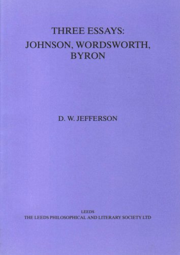 9781870737159: Three essays: Johnson, Wordsworth, Byron (Proceedings of the Leeds Philosophical and Literary Society, Literary and Historical Section)