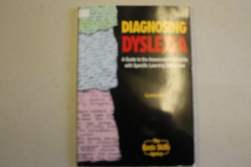 Diagnosing Dyslexia: A Guide to the Assessment of Adults with Specific Learning Difficulties (9781870741613) by Cynthia Klein