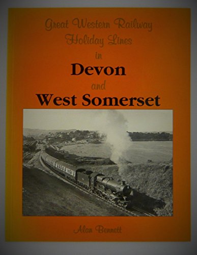 Stock image for Great Western Railway Holiday Lines in Devon and West Somerset for sale by WorldofBooks