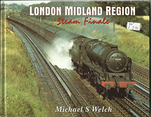 Stock image for London Midland Region Steam Finale for sale by WorldofBooks