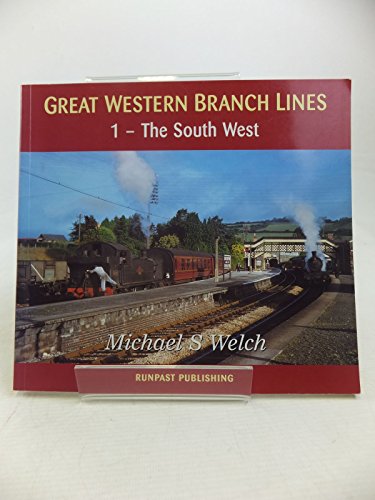 9781870754545: Great Western Branch Lines: South West v. 1 (Steam Finale)