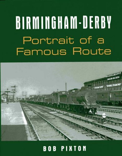 Beispielbild fr Birmingham-Derby: Portrait of a Famous Route zum Verkauf von WorldofBooks