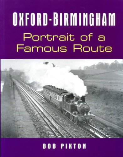 Stock image for Oxford-Birmingham: Portrait of a Famous Route for sale by WorldofBooks