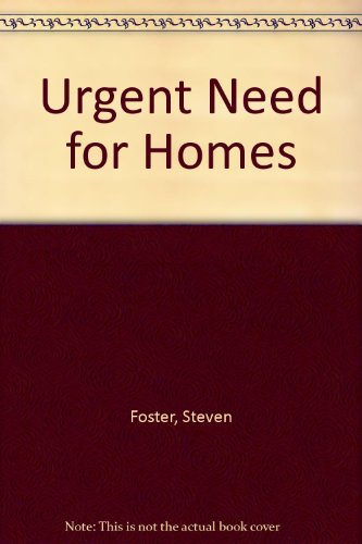 Urgent Need for Homes (9781870767163) by Foster, Steven; Burrows, Les