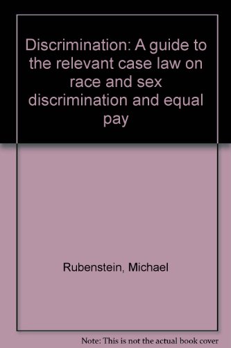 Stock image for Discrimination: A guide to the relevant case law on race and sex discrimination and equal pay for sale by Phatpocket Limited