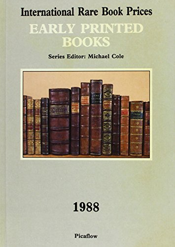 International Rare Book Prices: Early Printed Books (9781870773027) by Cole, Michael