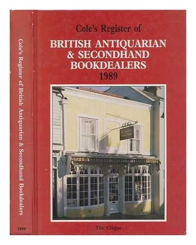 Cole's Register of British Antiquarian & Secondhand Bookdealers 1989